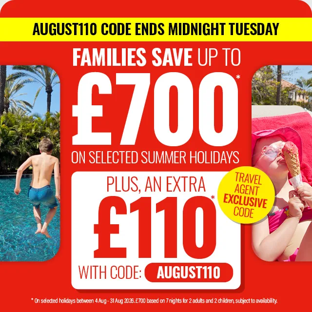 Save £110 on All August holidays!